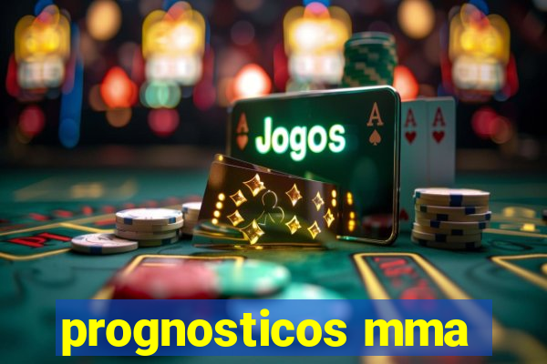 prognosticos mma